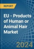 EU - Products of Human or Animal Hair - Market Analysis, Forecast, Size, Trends and Insights- Product Image