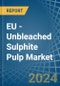 EU - Unbleached Sulphite Pulp - Market Analysis, Forecast, Size, Trends and Insights - Product Thumbnail Image