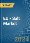 EU - Salt - Market Analysis, Forecast, Size, Trends and Insights- Product Image