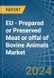 EU - Prepared or Preserved Meat or offal of Bovine Animals - Market Analysis, Forecast, Size, Trends and Insights - Product Image
