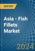 Asia - Fish Fillets (Dried, Salted or in Brine, but not Smoked) - Market Analysis, Forecast, Size, Trends and insights- Product Image