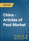 China - Articles of Peat - Market Analysis, Forecast, Size, Trends and Insights - Product Thumbnail Image