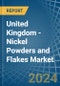 United Kingdom - Nickel Powders and Flakes - Market Analysis, Forecast, Size, Trends and Insights - Product Thumbnail Image