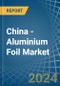 China - Aluminium Foil - Market Analysis, Forecast, Size, Trends and Insights - Product Image