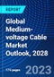 Global Medium-voltage Cable Market Outlook, 2028 - Product Image
