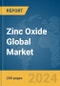Zinc Oxide Global Market Report 2024 - Product Thumbnail Image