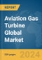 Aviation Gas Turbine Global Market Report 2024 - Product Image