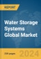 Water Storage Systems Global Market Report 2024 - Product Thumbnail Image