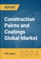 Construction Paints and Coatings Global Market Report 2024 - Product Thumbnail Image
