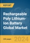 Rechargeable Poly Lithium-Ion Battery Global Market Report 2024 - Product Image