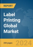 Label Printing Global Market Report 2024- Product Image
