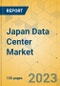 Japan Data Center Market - Investment Analysis & Growth Opportunities 2023-2028 - Product Thumbnail Image