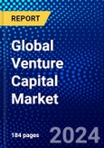 Global Venture Capital Market (2023-2028) Competitive Analysis, Impact of Covid-19, Ansoff Analysis- Product Image