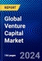 Global Venture Capital Market (2023-2028) Competitive Analysis, Impact of Covid-19, Ansoff Analysis - Product Image