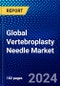Global Vertebroplasty Needle Market (2023-2028) Competitive Analysis, Impact of Covid-19, Ansoff Analysis - Product Image