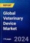 Global Veterinary Device Market (2023-2028) Competitive Analysis, Impact of Covid-19, Ansoff Analysis - Product Image