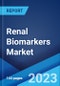 Renal Biomarkers Market: Global Industry Trends, Share, Size, Growth, Opportunity and Forecast 2023-2028 - Product Thumbnail Image