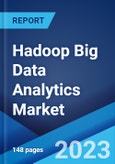 Hadoop Big Data Analytics Market: Global Industry Trends, Share, Size, Growth, Opportunity and Forecast 2023-2028- Product Image