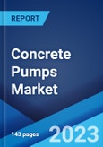 Concrete Pumps Market: Global Industry Trends, Share, Size, Growth, Opportunity and Forecast 2023-2028- Product Image