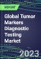 2023 Global Tumor Markers Diagnostic Testing Market Assessment: Business Opportunities in the USA, Europe, Japan - Oncogenes, Biomarkers, GFs, CSFs, Hormones, Stains, Lymphokines - 2022 Competitive Shares and Strategies - Product Image
