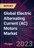 Global Electric Alternating Current (AC) Motors Market 2023-2027- Product Image
