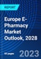 Europe E-Pharmacy Market Outlook, 2028 - Product Thumbnail Image