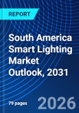 South America Smart Lighting Market Outlook, 2031- Product Image