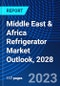 Middle East & Africa Refrigerator Market Outlook, 2028 - Product Image
