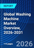 Global Washing Machine Market Overview, 2026-2031- Product Image