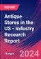 Antique Stores in the US - Industry Research Report - Product Image