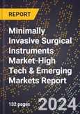 2024 Global Forecast for Minimally Invasive Surgical Instruments Market (2025-2030 Outlook)-High Tech & Emerging Markets Report- Product Image