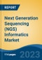 Next Generation Sequencing (NGS) Informatics Market - Global Industry Size, Share, Trends, Competition, Opportunity, and Forecast, 2018-2028 - Product Thumbnail Image