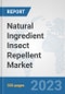 Natural Ingredient Insect Repellent Market: Global Industry Analysis, Trends, Size, Share and Forecasts to 2030 - Product Thumbnail Image