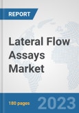 Lateral Flow Assays Market: Global Industry Analysis, Trends, Size, Share and Forecasts to 2030- Product Image