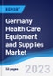 Germany Health Care Equipment and Supplies Market Summary, Competitive Analysis and Forecast to 2027 - Product Image