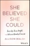 She Believed She Could. Show Up, Shine Bright, and Achieve Abundant Success. Edition No. 1 - Product Thumbnail Image