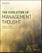 The Evolution of Management Thought. Edition No. 8 - Product Thumbnail Image
