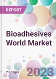 Bioadhesives World Market- Product Image