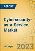 Cybersecurity-as-a-Service Market by Application, Organization Size, Sector, and Geography - Global Forecast to 2030- Product Image