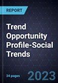 Trend Opportunity Profile-Social Trends (Second Edition)- Product Image