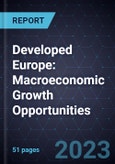 Developed Europe: Macroeconomic Growth Opportunities, 2030- Product Image