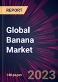 Global Banana Market 2023-2027- Product Image