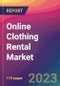 Online Clothing Rental Market Size, Market Share, Application Analysis, Regional Outlook, Growth Trends, Key Players, Competitive Strategies and Forecasts, 2023 to 2031 - Product Thumbnail Image