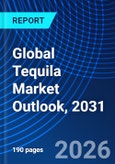 Global Tequila Market Outlook, 2031- Product Image