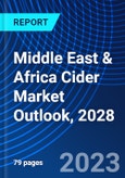 Middle East & Africa Cider Market Outlook, 2028- Product Image