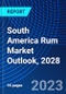 South America Rum Market Outlook, 2028 - Product Thumbnail Image