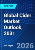 Global Cider Market Outlook, 2031- Product Image