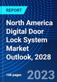 North America Digital Door Lock System Market Outlook, 2028- Product Image