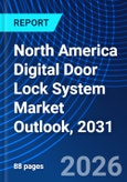 North America Digital Door Lock System Market Outlook, 2031- Product Image