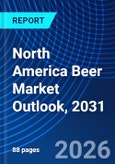 North America Beer Market Outlook, 2031- Product Image